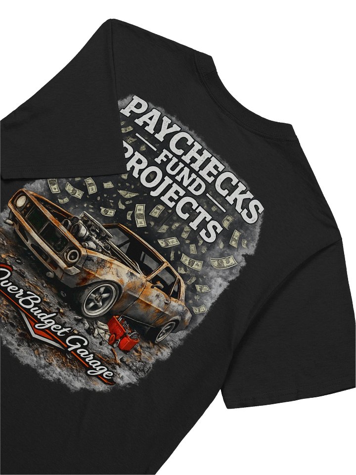 Paychecks Fund Projects Tee product image (2)