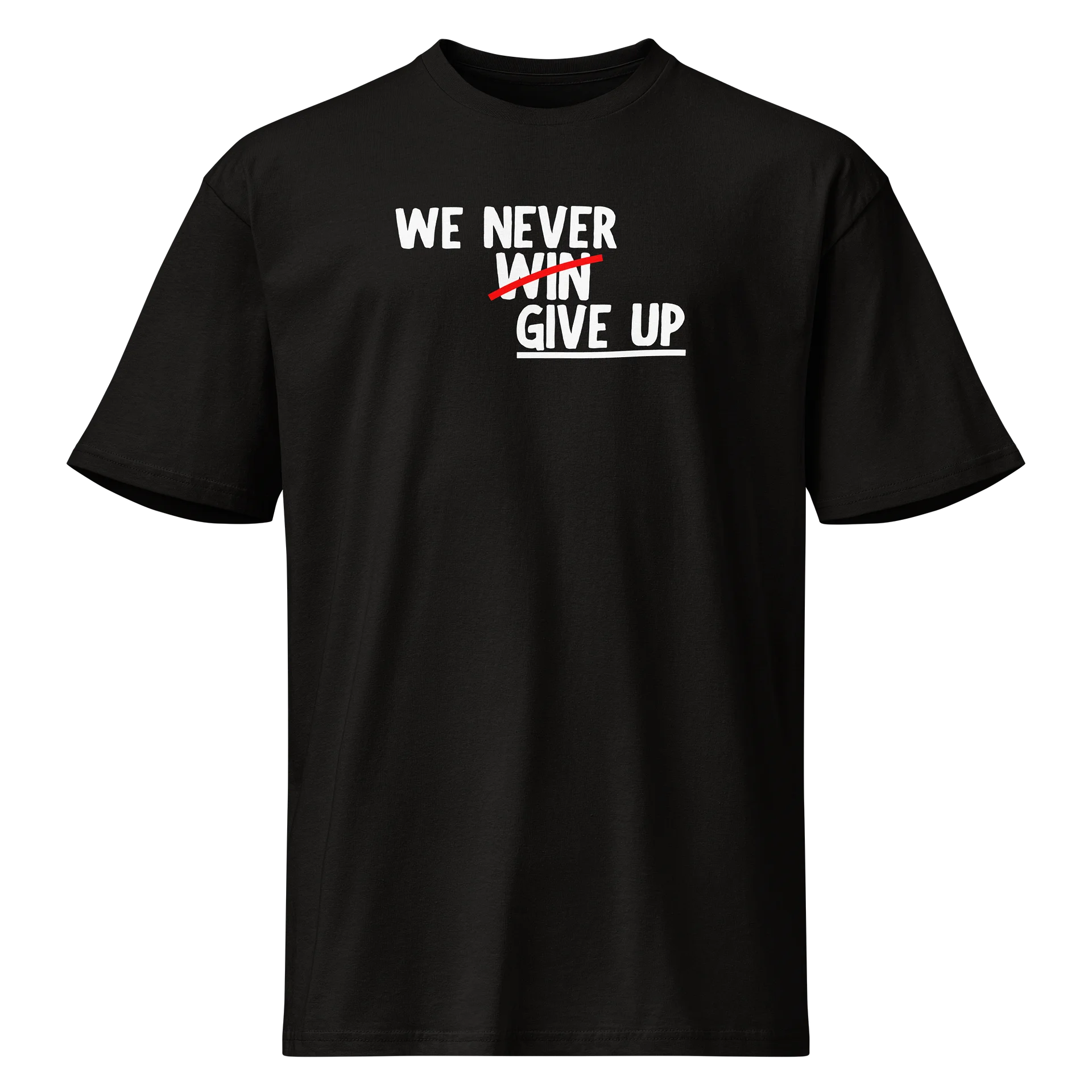 We Never Win T-Shirt product image (1)