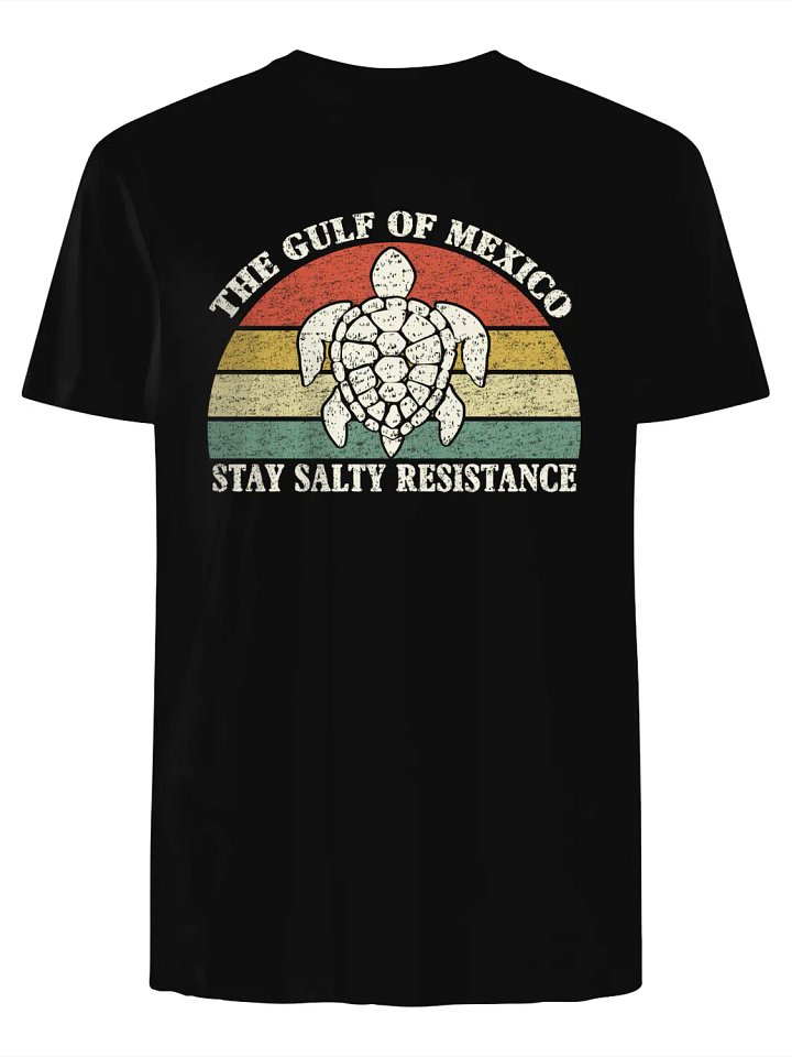 Gulf of Mexico Stay Salty Resistance T‑Shirt product image (1)