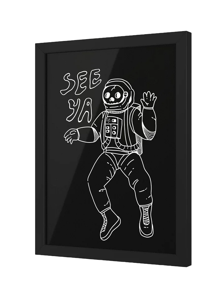 See Ya Matte Poster (Framed) product image (1)
