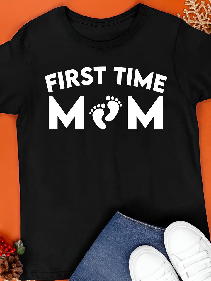 First Time Mom Shirt product image (1)
