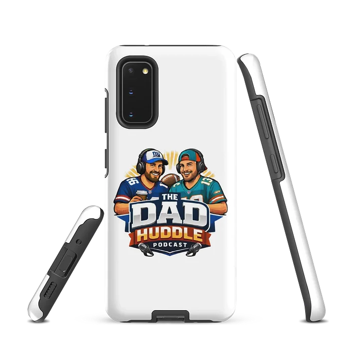 The Dad Huddle Podcast Samsung Tough Case product image (1)