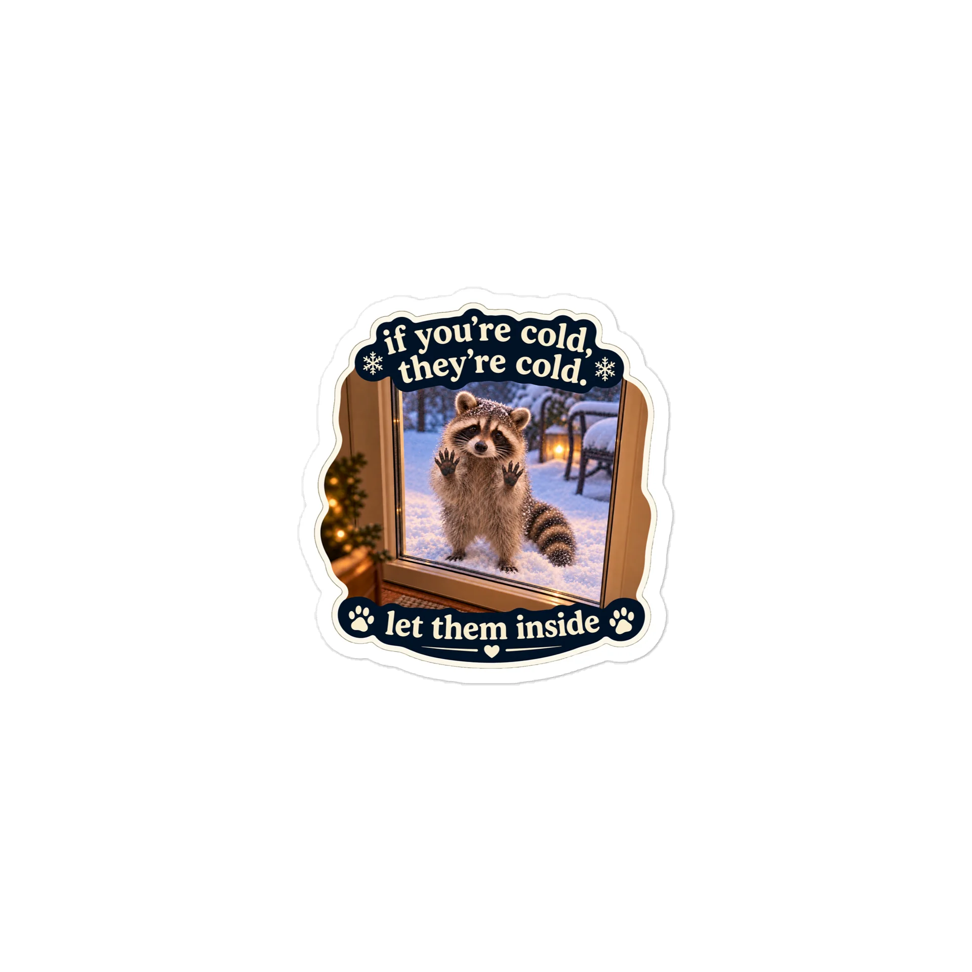 If You're Cold, They're Cold — Die-Cut Sticker product image (1)