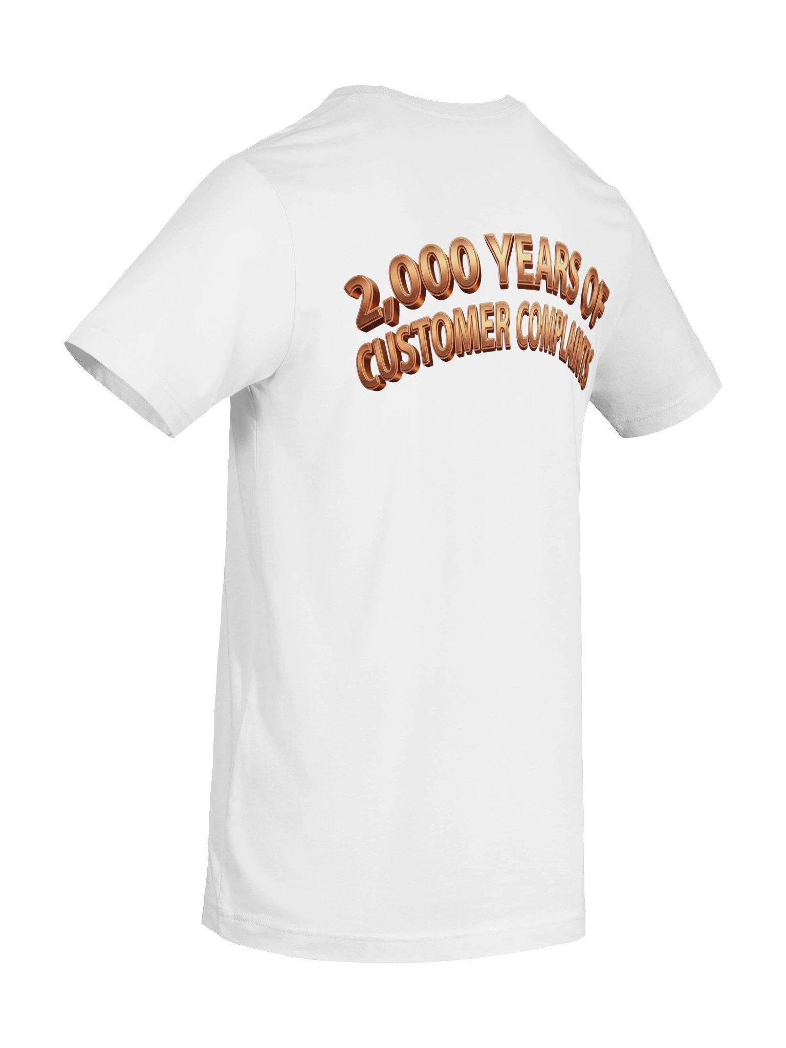Lay It On Me — 2,000 Years of Customer Complaints Tee (Bella+Canvas) product image (29)