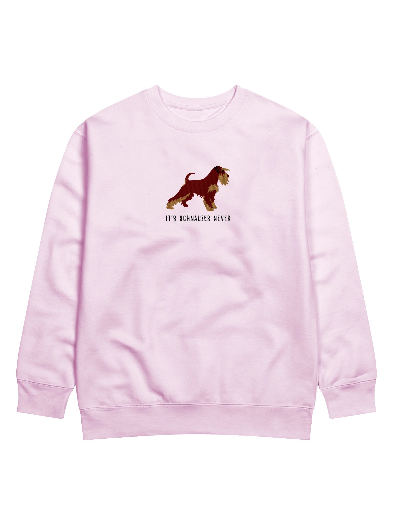 It's Schnauzer Never Sweatshirt (Embroidered) of a Miniature Schnauzer(Liver & Tan) product image (57)