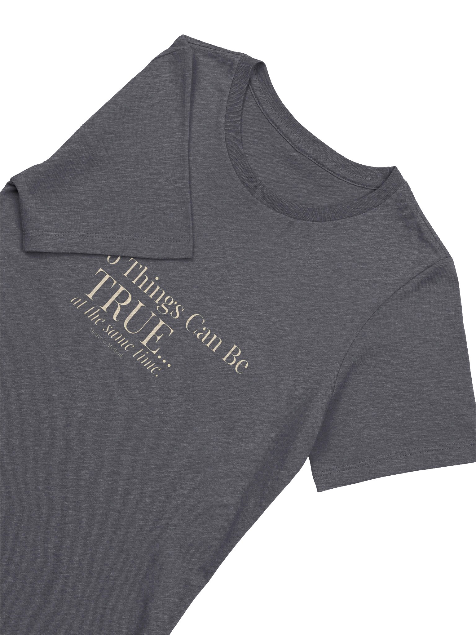 Motive & Method “Two Things Can Be True” Tee product image (5)