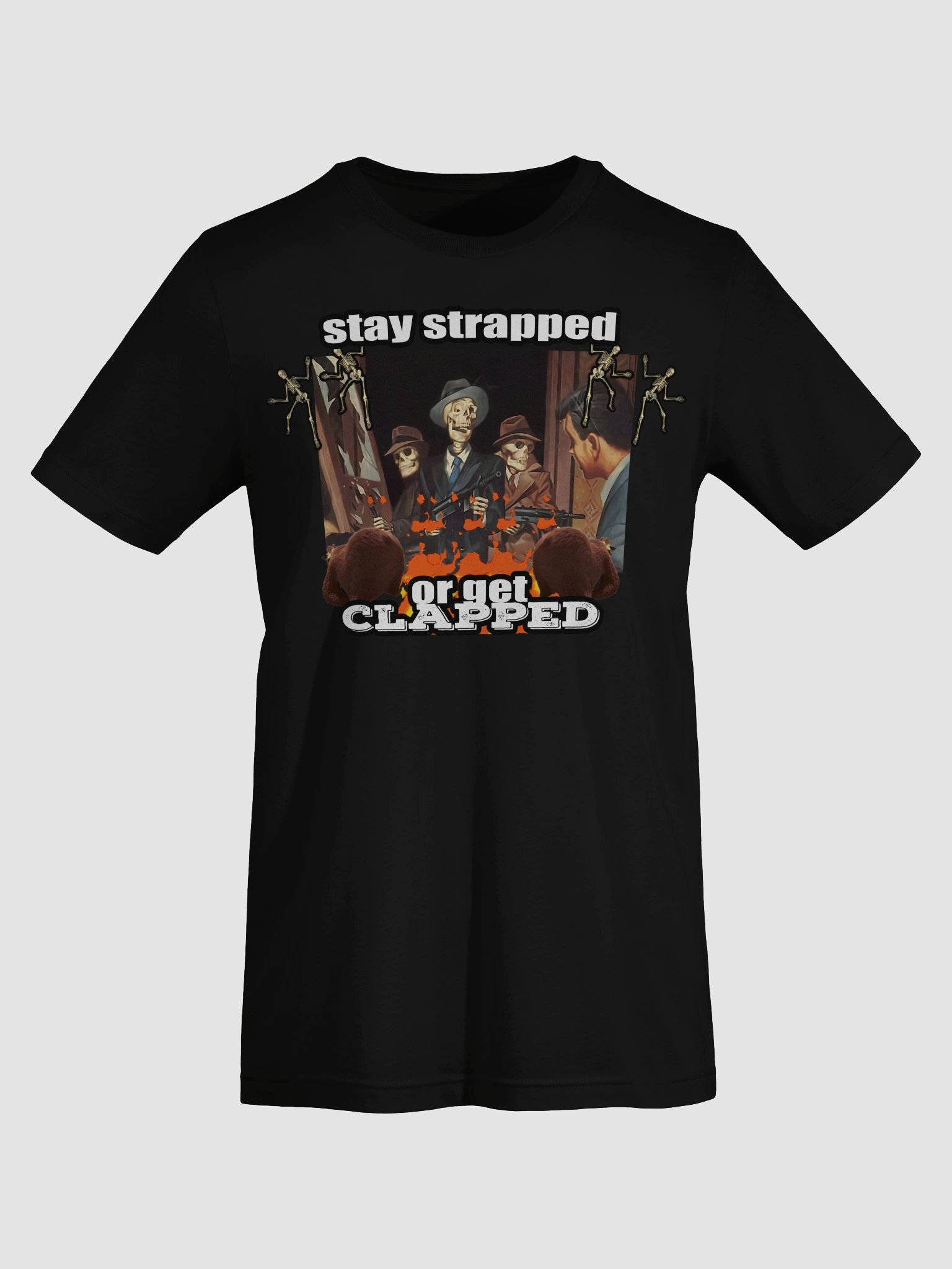 Stay Strapped or GET CLAPPED product image (44)