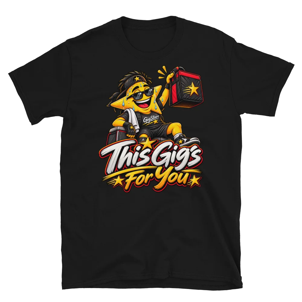 🌟 This Gig’s for You! – The Hardworking GigStarr Tee product image (2)