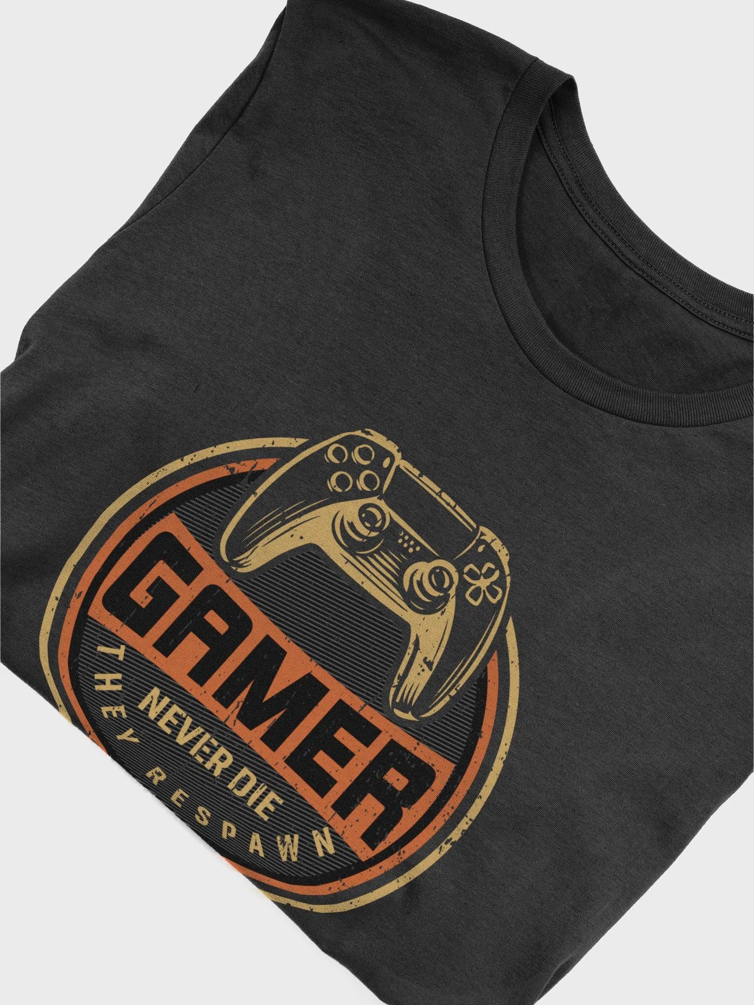 Gamer Never Die They Respawn product image (4)