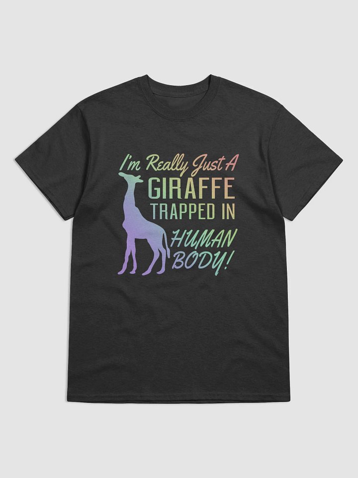I'm really a giraffe - shirt product image (1)