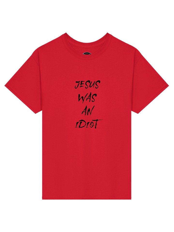 Jesus was an idiot product image (1)