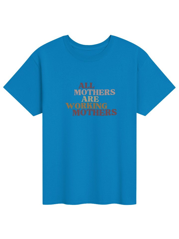 All Mothers are Working Mothers product image (3)
