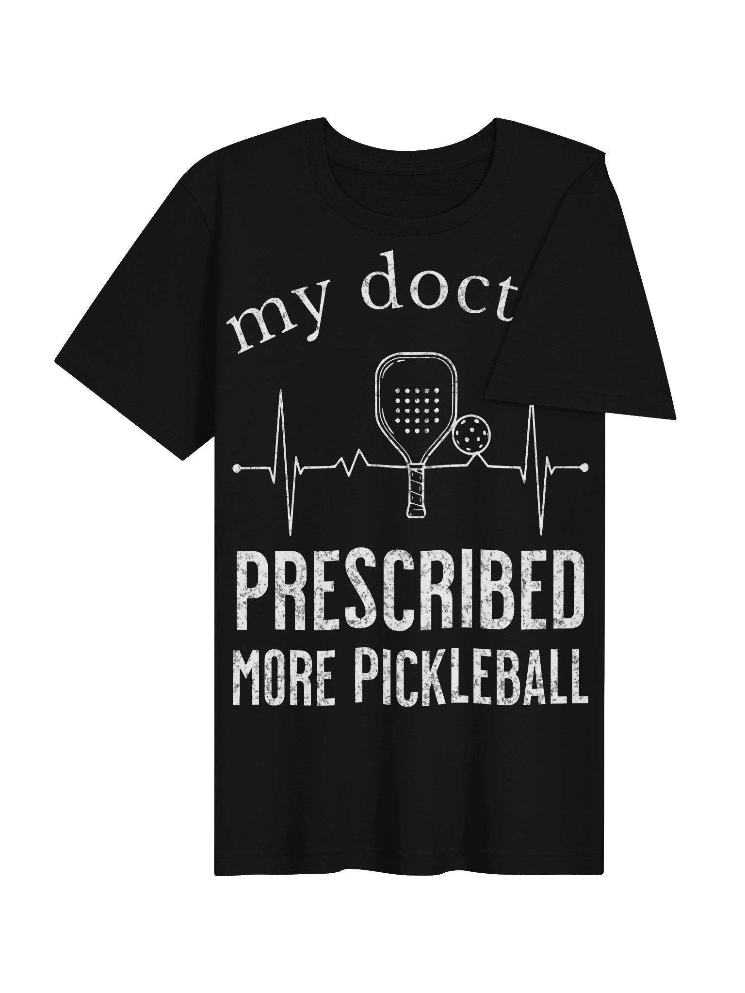 My Doctor Prescribed More Pickleball Shirt – Funny Pickleball Tee product image (28)