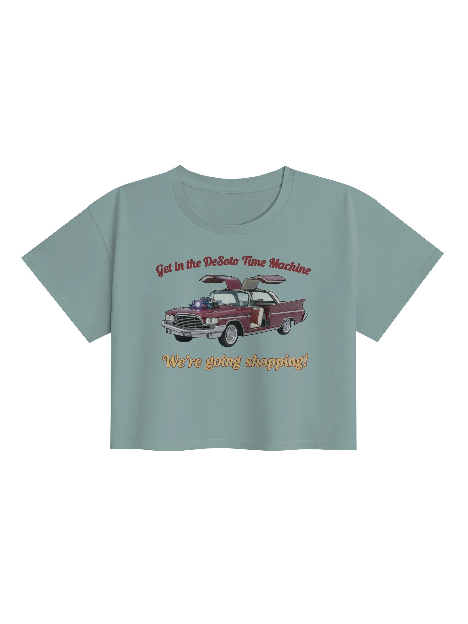 “Get in the DeSoto Time Machine – We’re Going Shopping” – Crop Top product image (2)