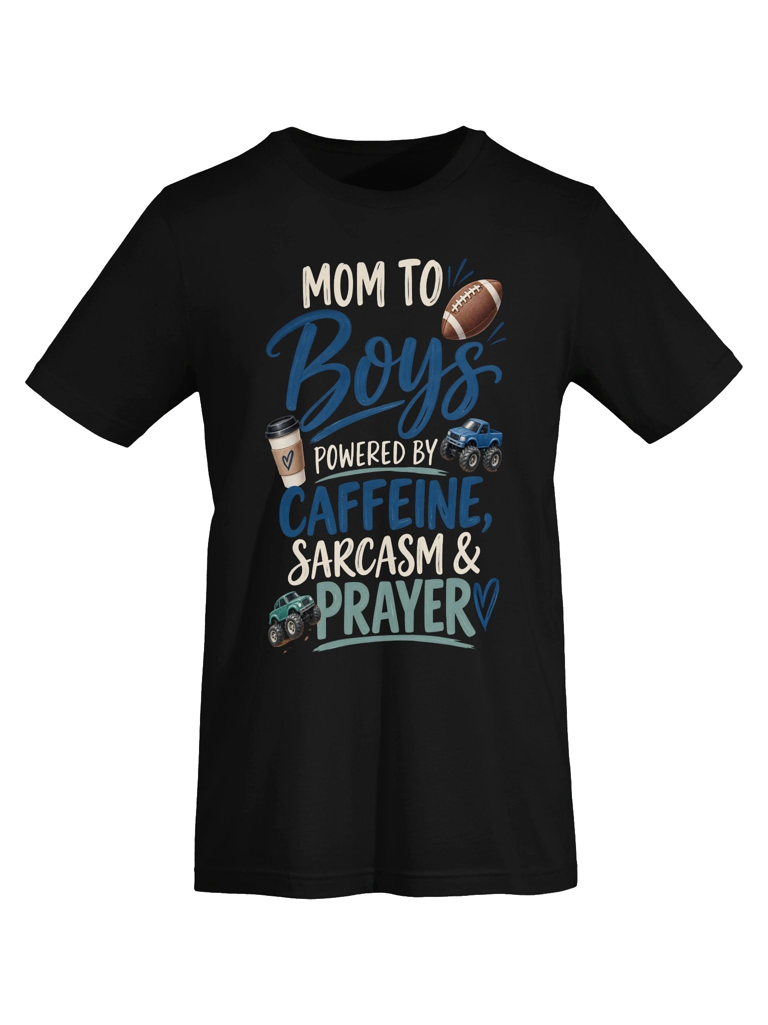 Mom to Boys—Caffeine, Sarcasm & Prayer T-Shirt product image (5)