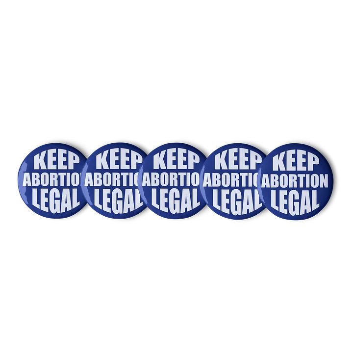 Keep Abortion Legal 5 button set product image (1)