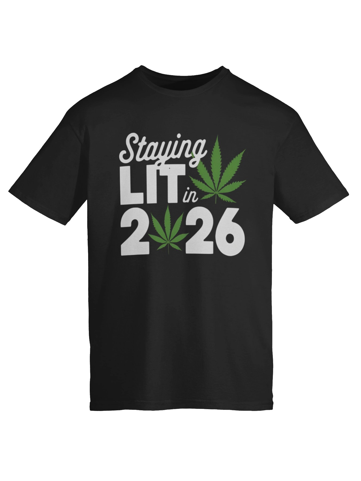 Staying Lit In 2026 High Wasted Marijuana Weed New Years Shirt product image (6)