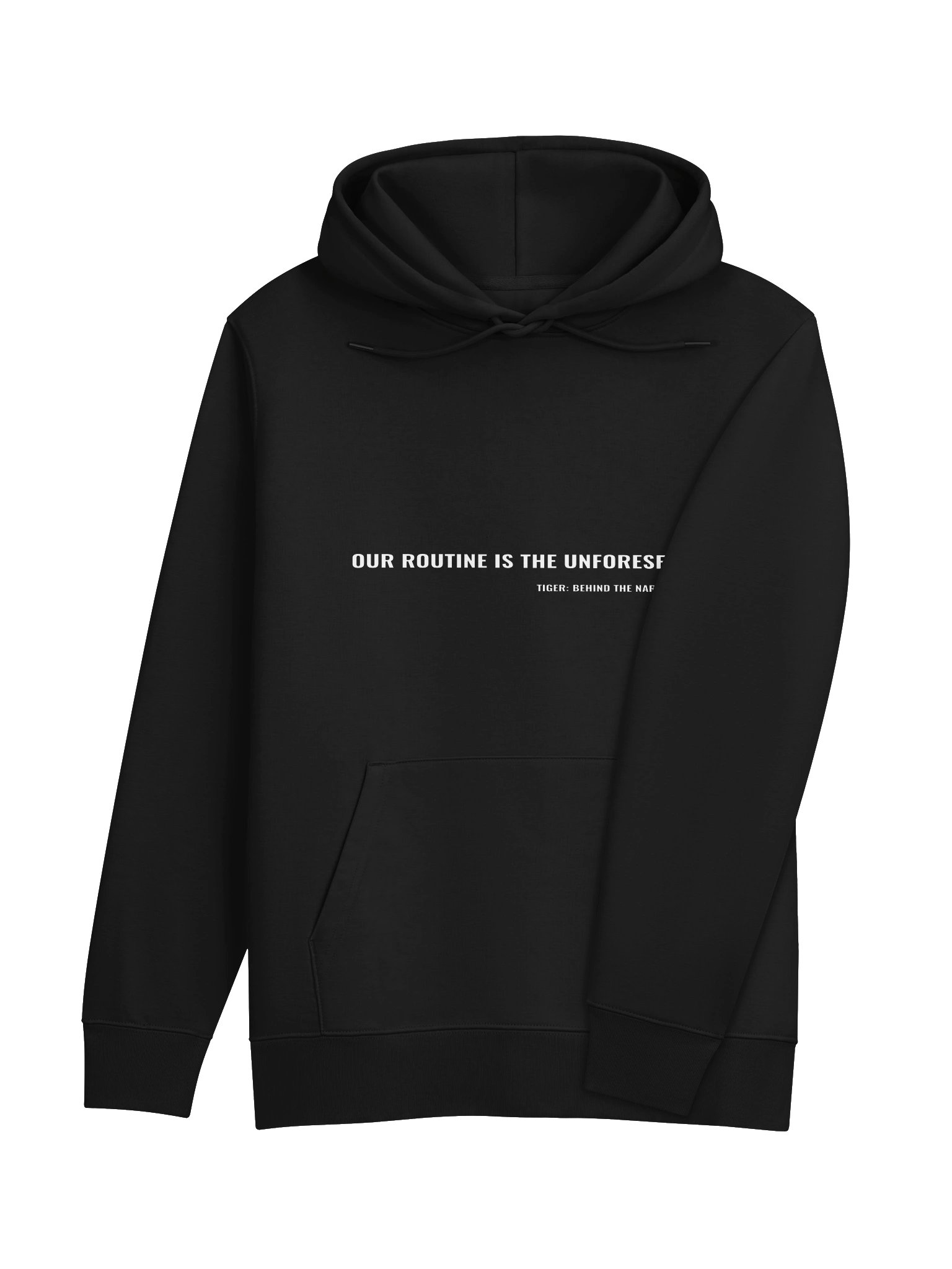 Tiger: Behind the Narrator – "Our Routine Is The Unforeseen" Essential Eco Hoodie product image (4)