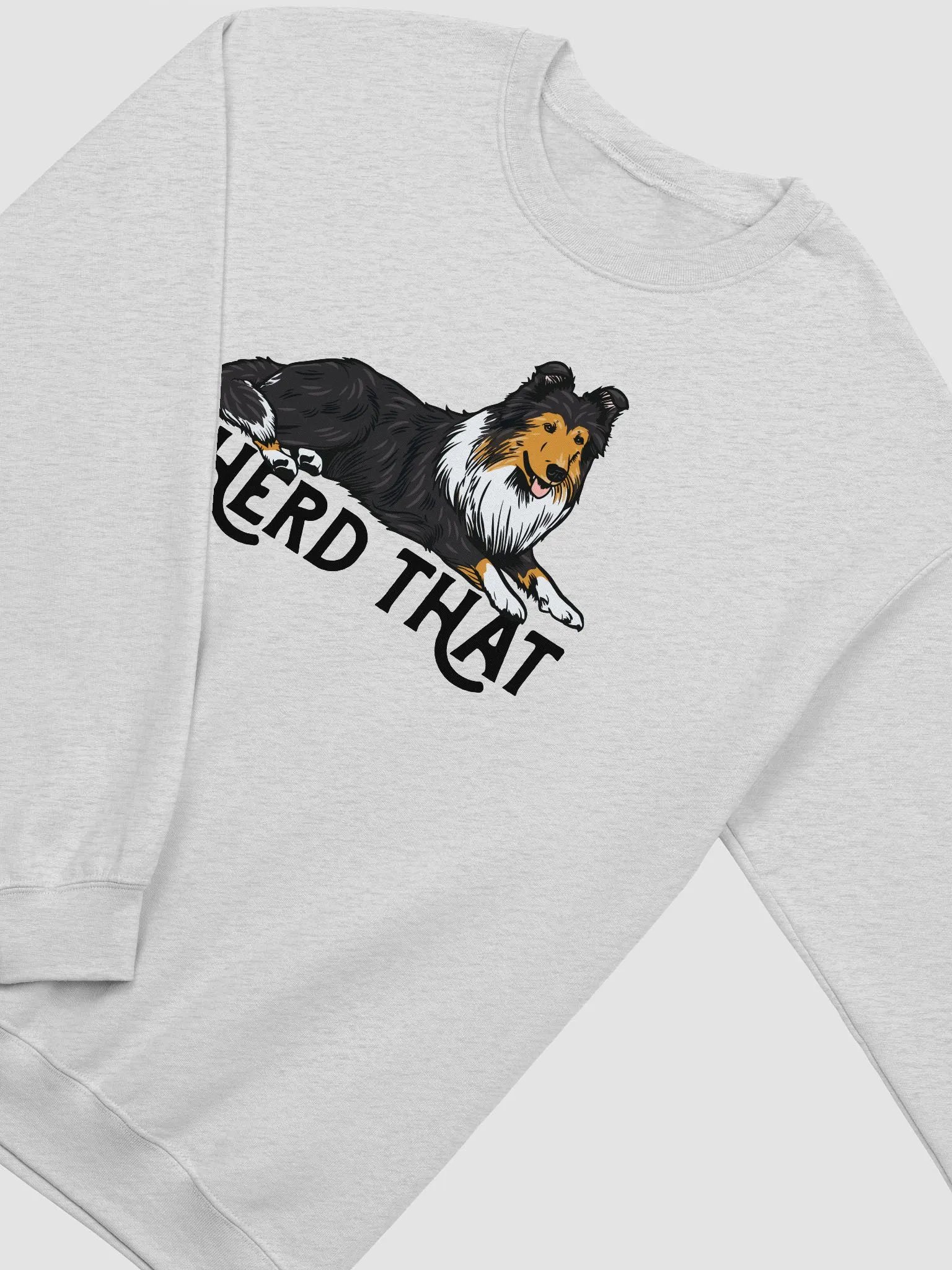 I Herd That Sweatshirt of a Rough Collie (Tricolor) | Funny Shirt for Herding Dog Paw-rents product image (4)