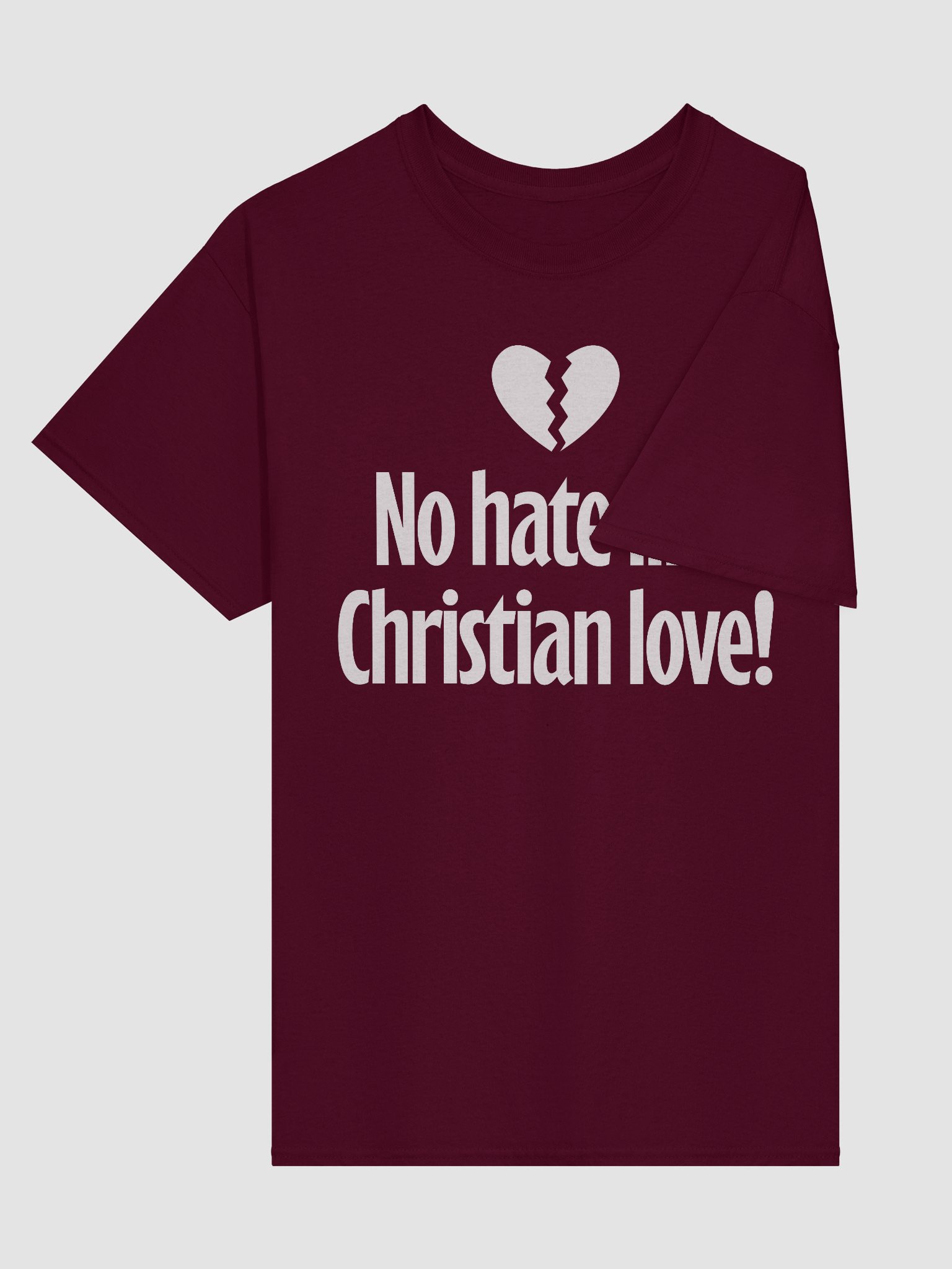 No Hate Like Christian Love! - Shirt product image (3)