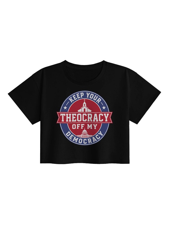 Keep Your Theocracy Off My Democracy – Women’s Premium Crop Top product image (1)