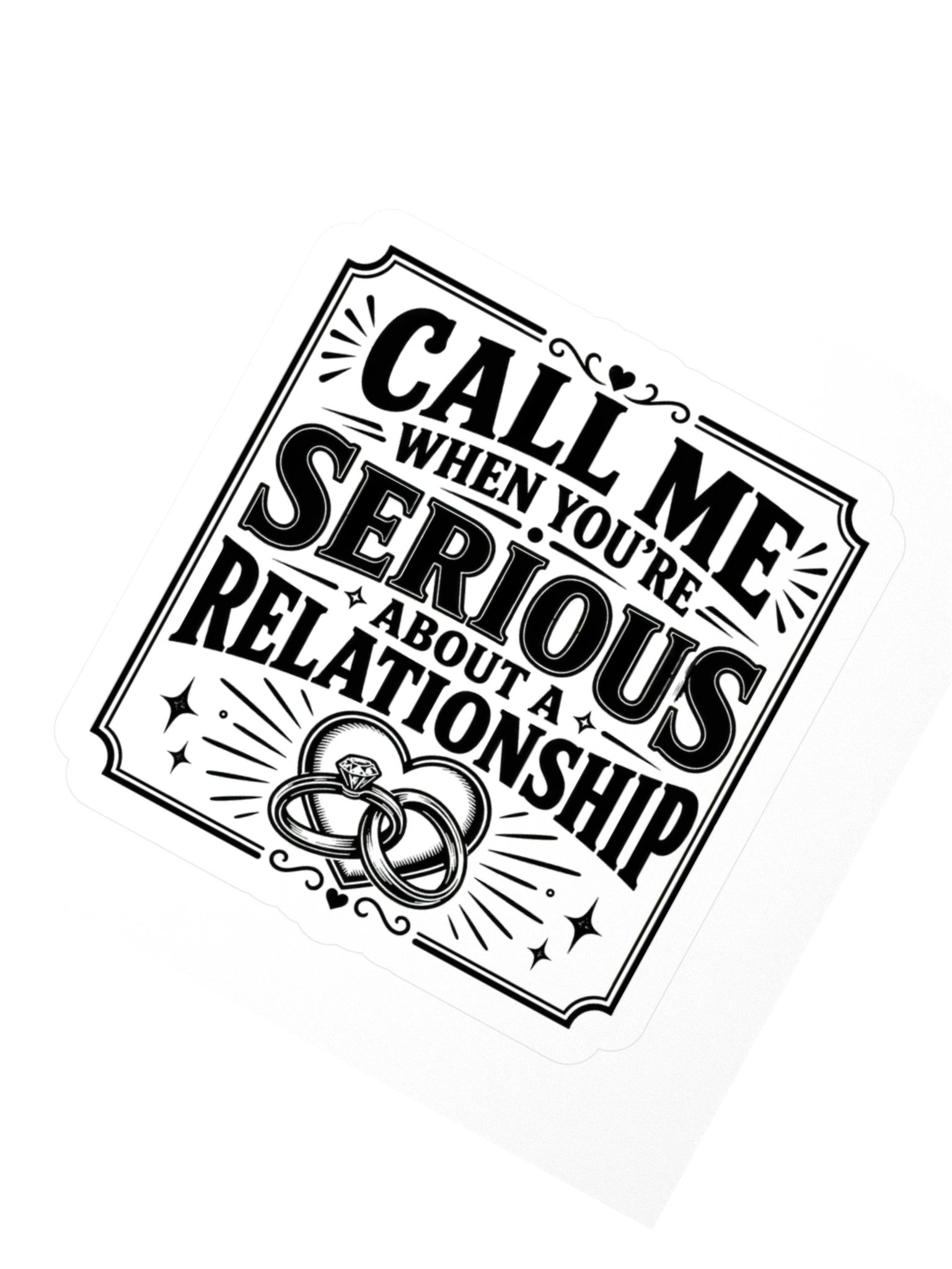 Call Me When You're Serious About A Relationship Sticker product image (2)