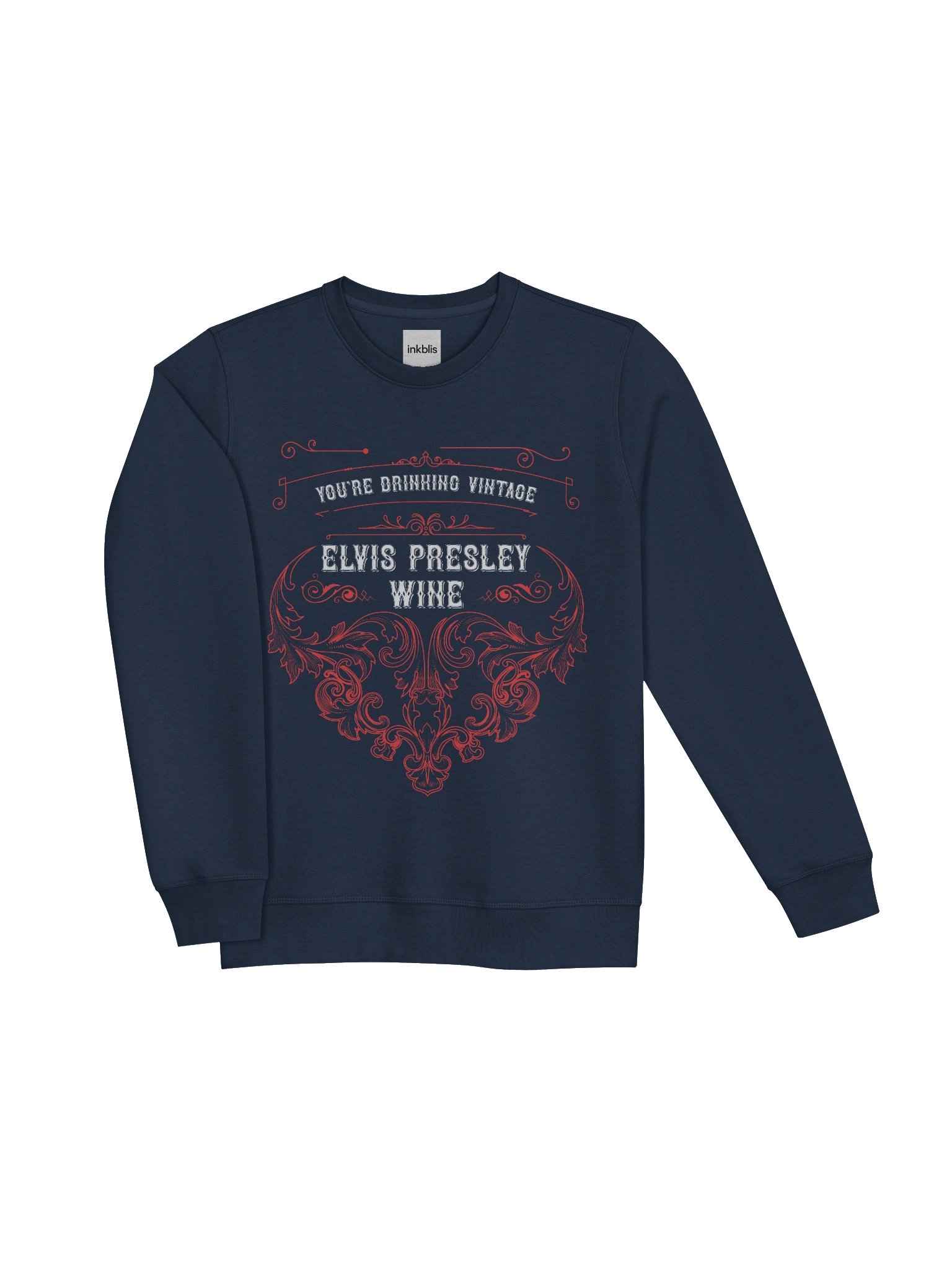 “You’re Drinking Vintage – Elvis Presley Wine” Retro Sweatshirt product image (3)