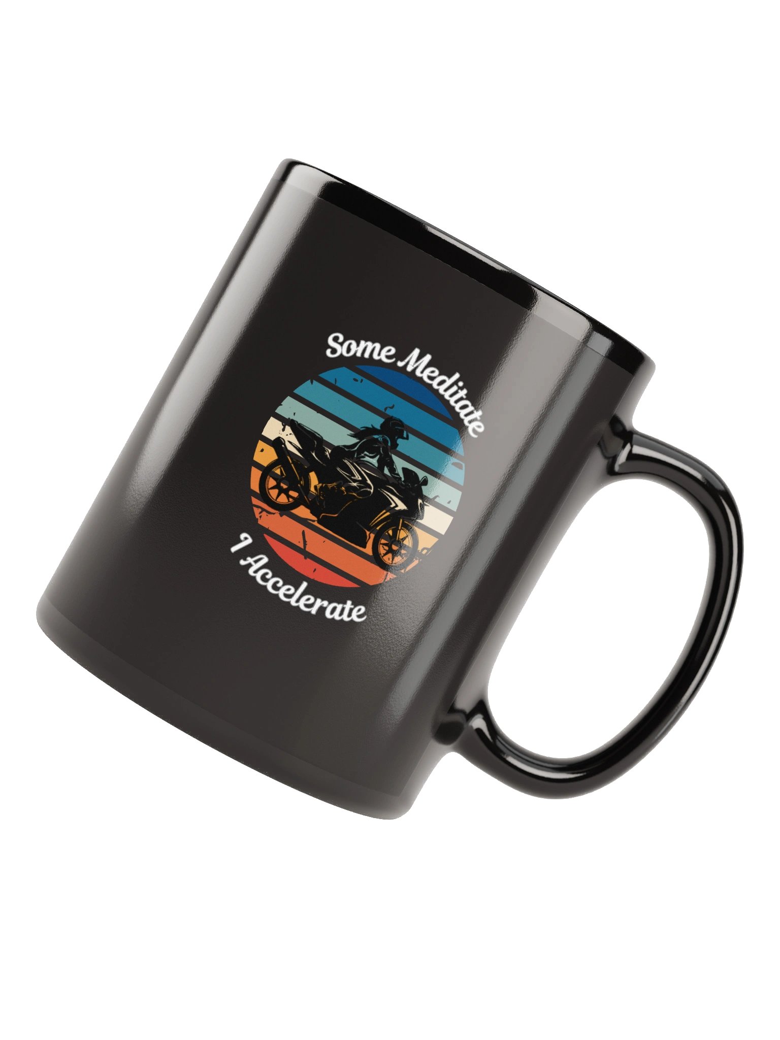 “Some Meditate, I Accelerate” – Mug for Fierce Female Riders product image (7)
