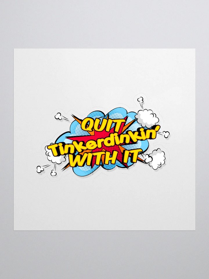 QUIT TINKERDIN STICKER product image (3)