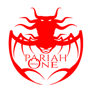 Pariah Was One