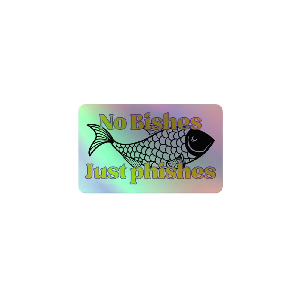 No Bish Just Phish product image (1)