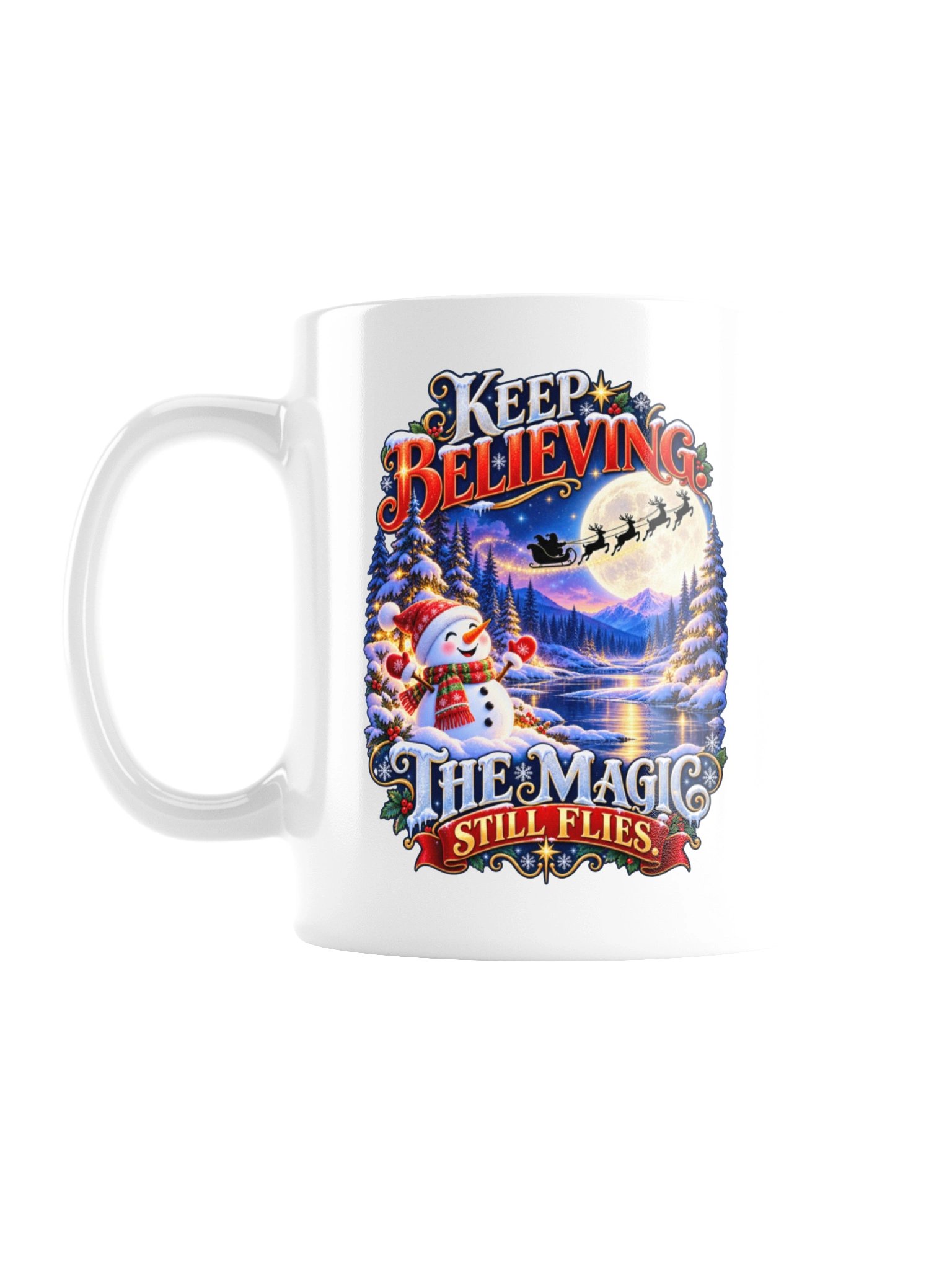 Keep Believing. The Magic Still Flies - Mug product image (1)