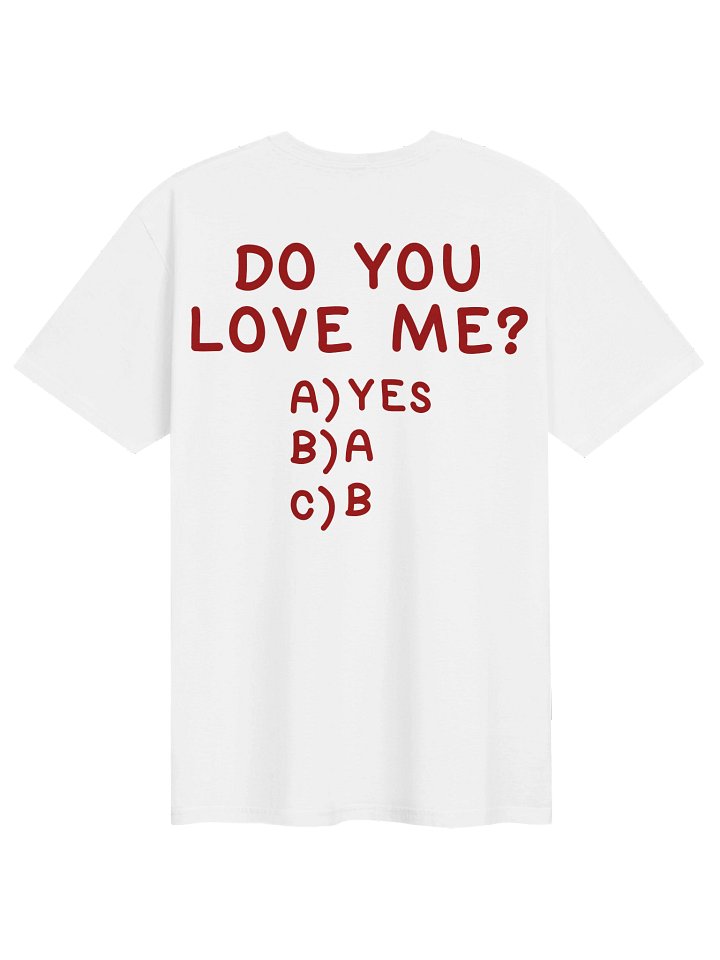 Do You Love Me Funny Multiple Choice T-Shirt product image (1)