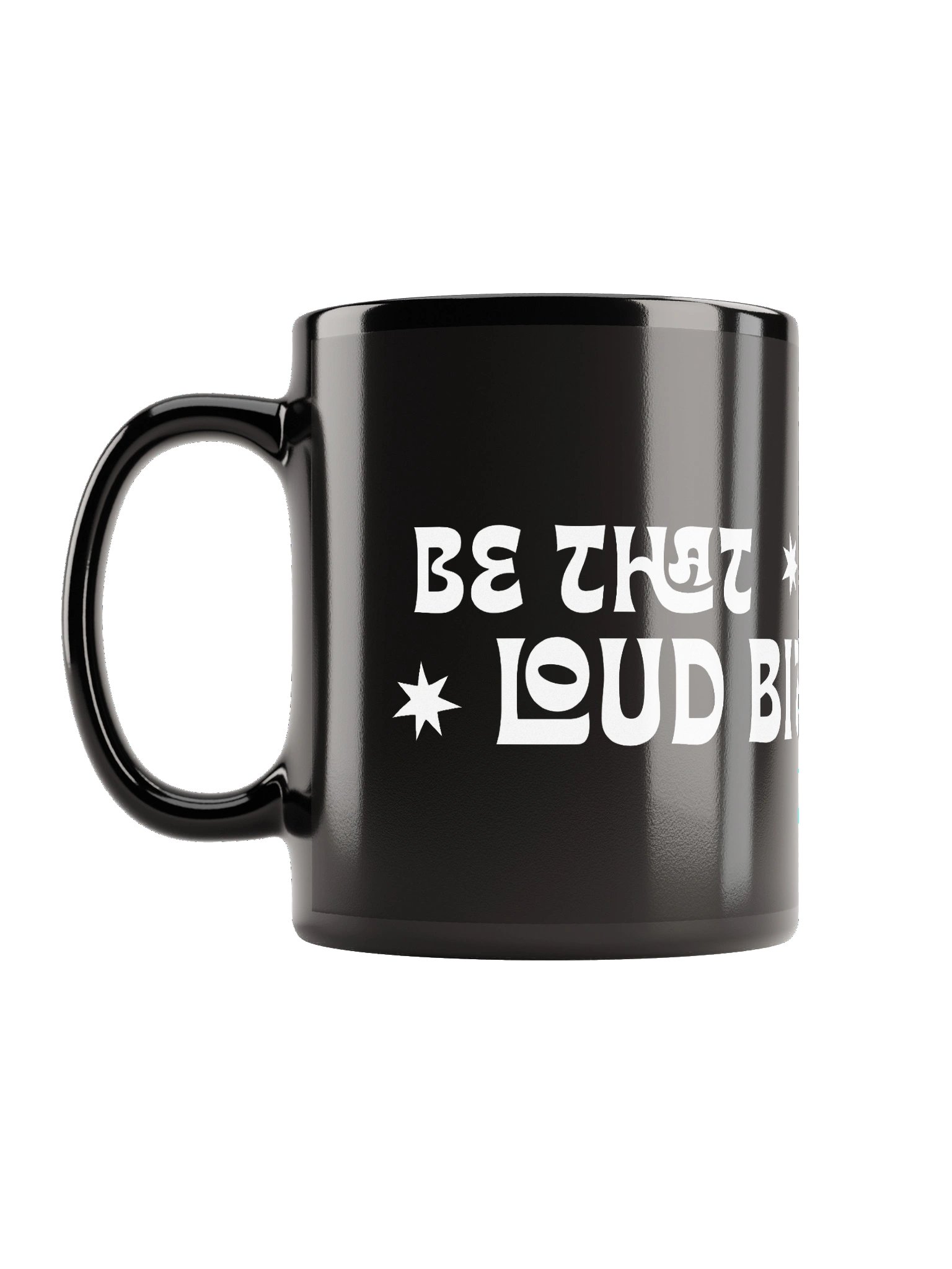 "Be That Loud Bitch" mug product image (11)
