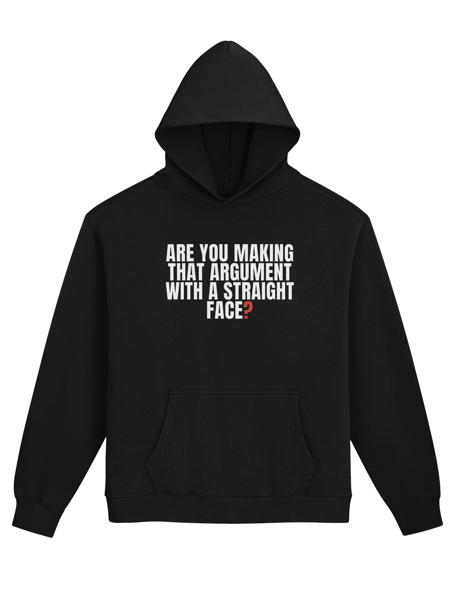 Straight Face? — Hoodie product image (49)