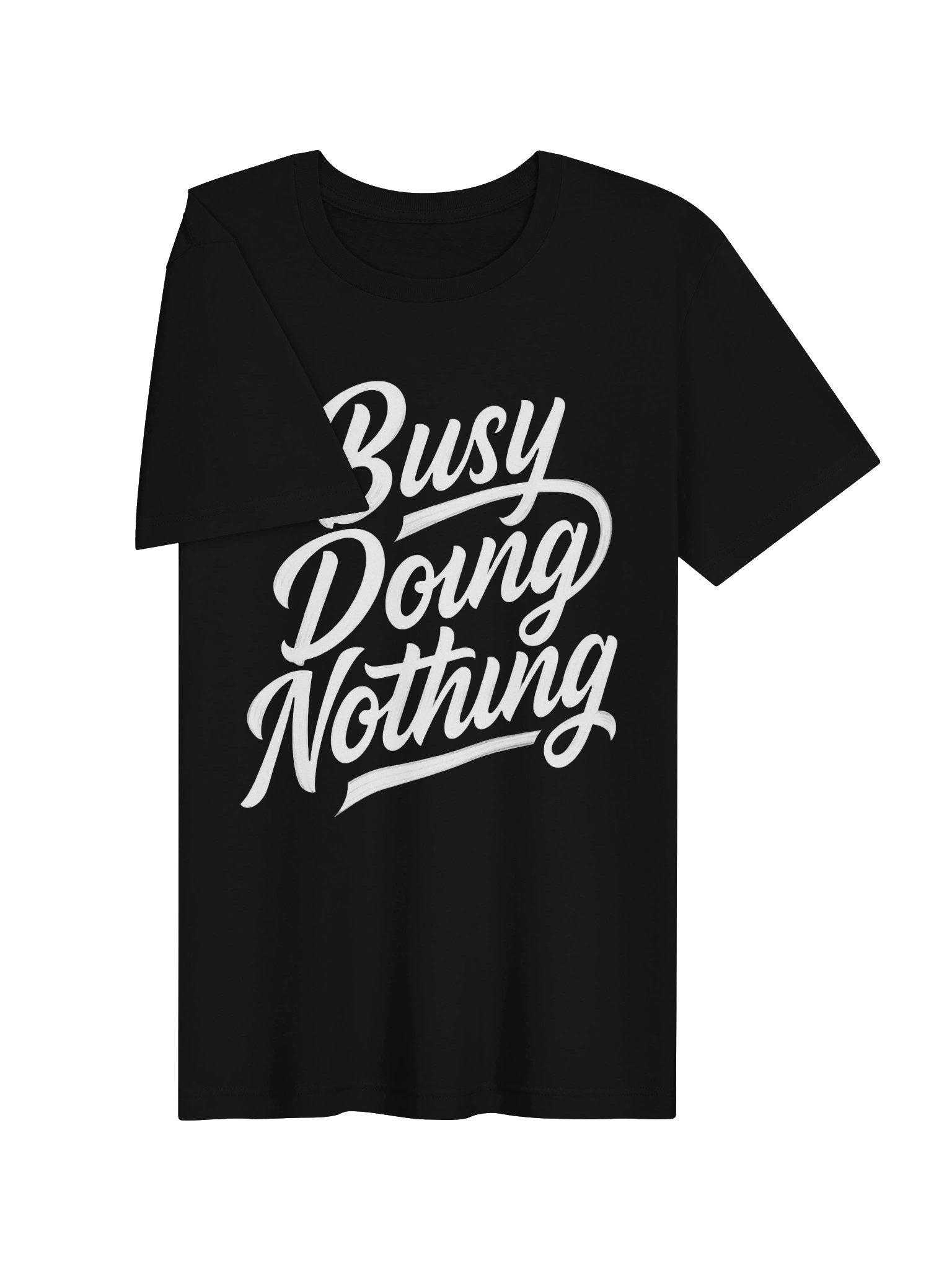 Busy Doing Nothing Unisex T-shirt product image (103)