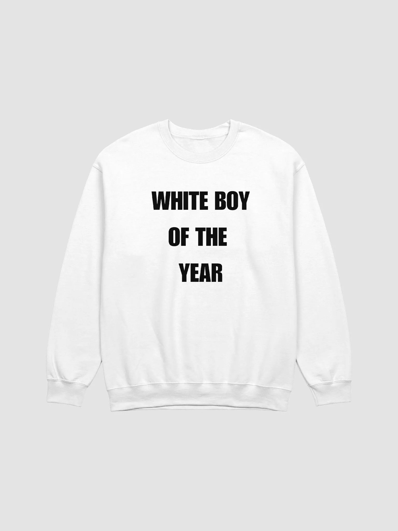 White Boy Of The Year Sweatshirt product image (1)