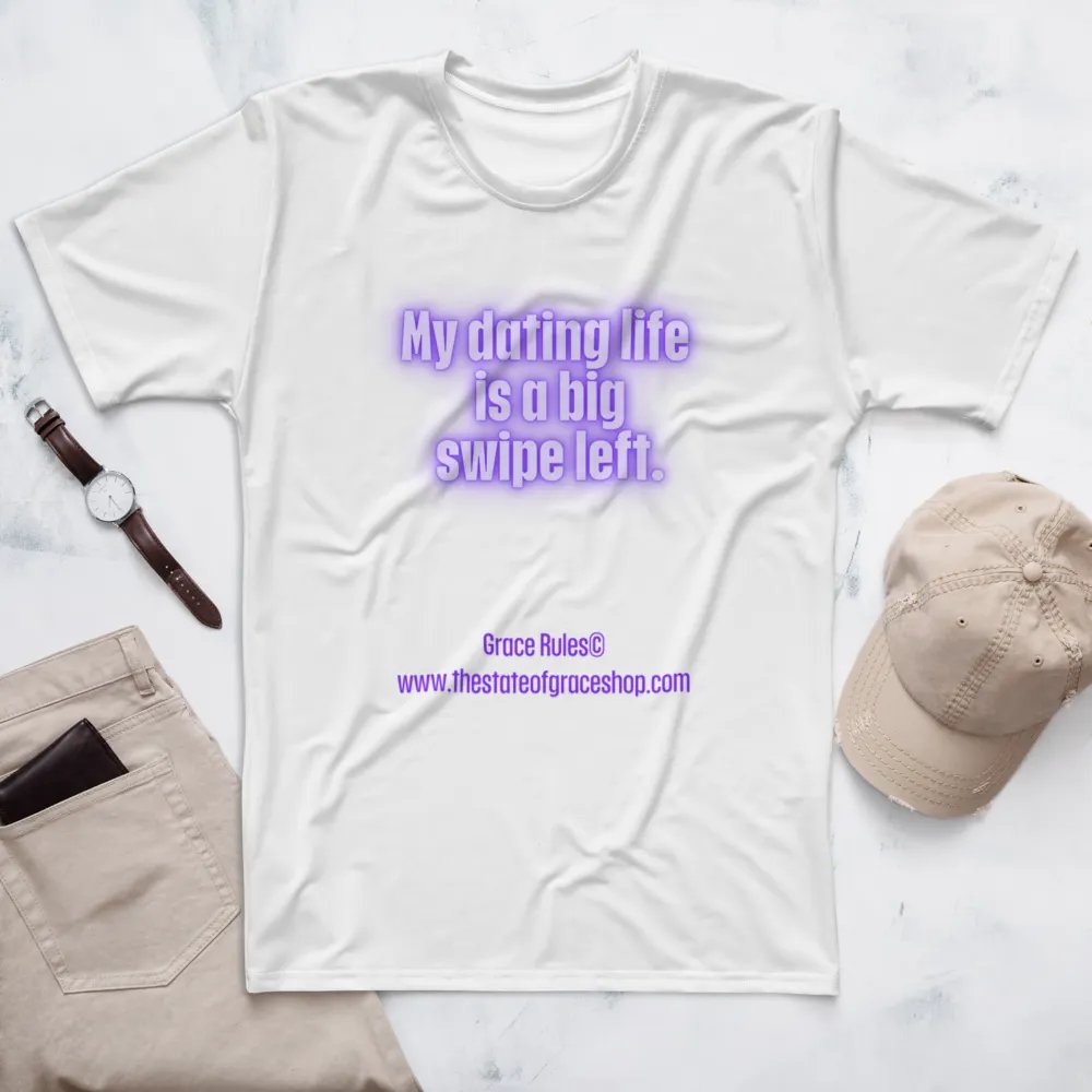 FUNNY TEES 4 U FOR MEN - “My dating life is a big swipe left.” product image (7)