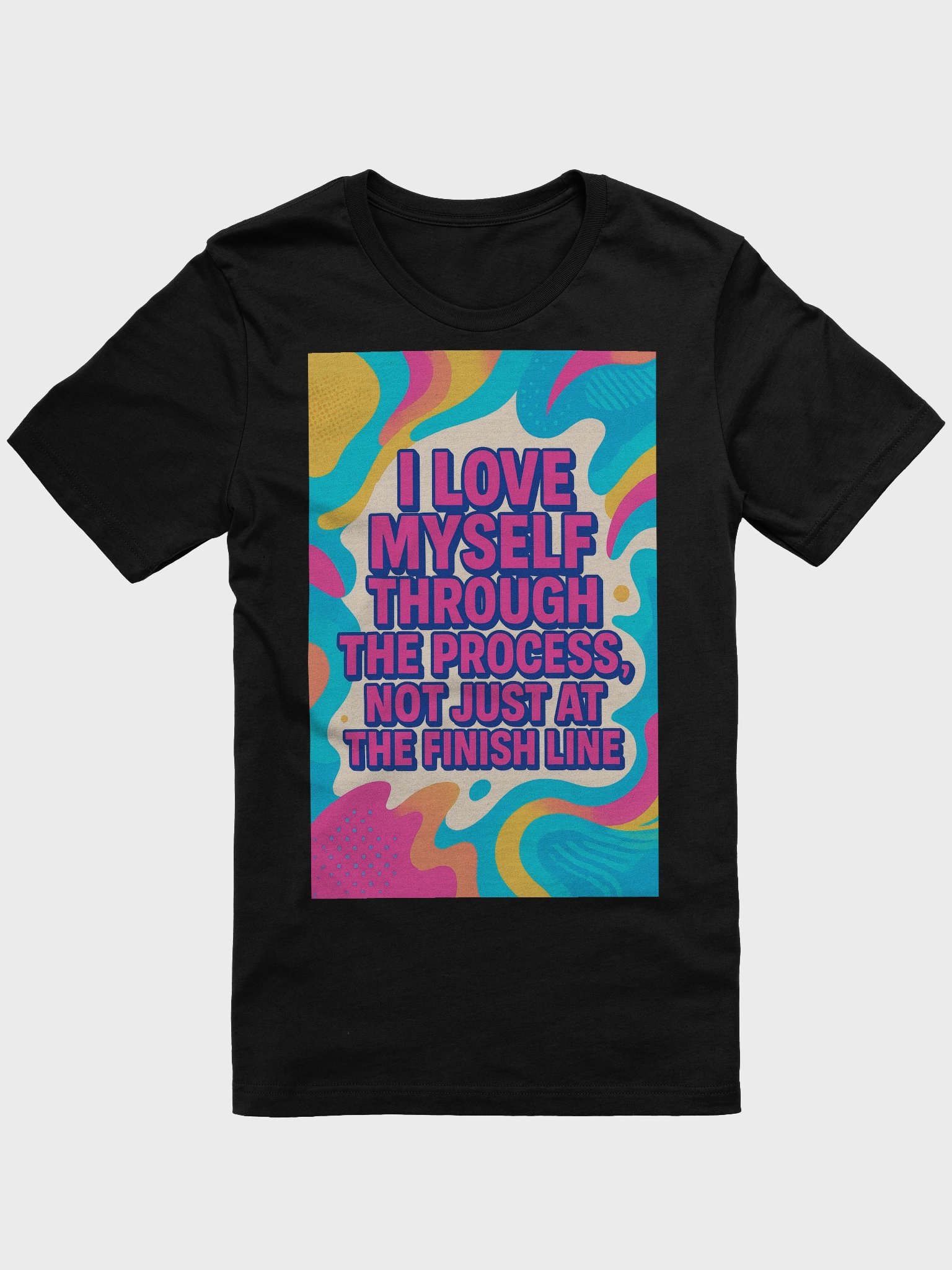 Self-Love Process Statement T-Shirt – Empowering Affirmation Tee for Mental Wellness product image (1)