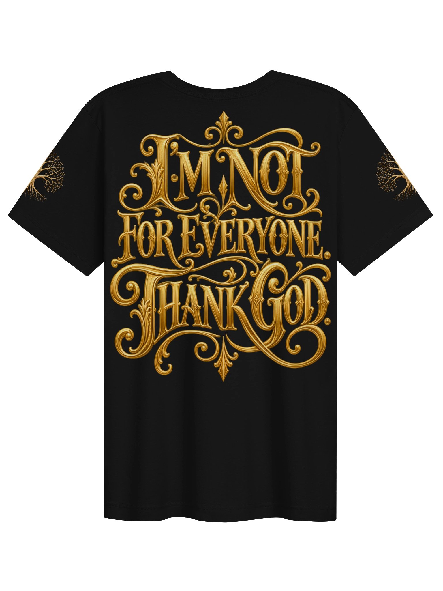 I'm Not for Everyone, Thank God | Gold Gothic T-Shirt product image (9)