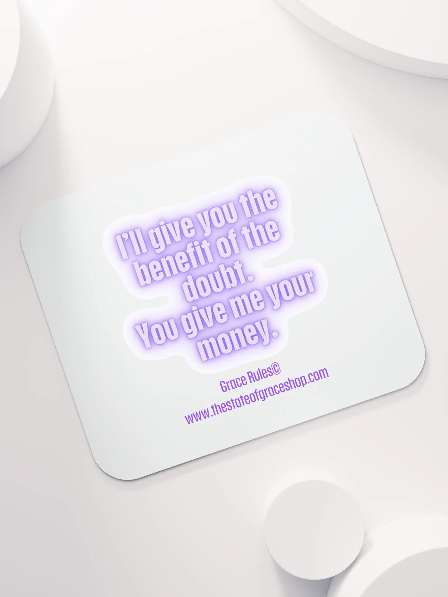 FUNNY DESK MATS 4 U “I’ll give you the benefit of the doubt. You give me your money.” product image (7)