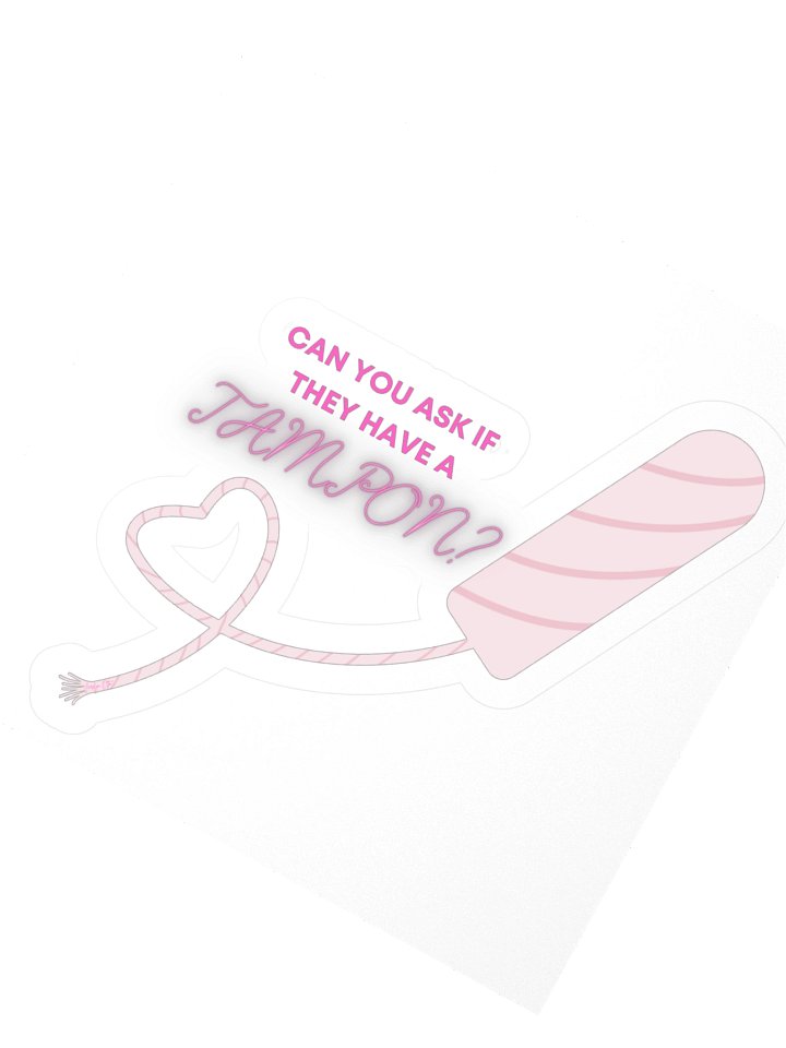 Can You Ask If They Have A Tampon Sticker product image (5)