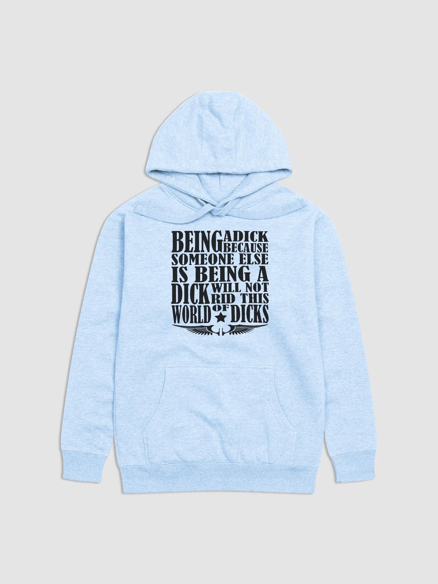 Stop Being A Dick - Black Lettering - Cotton Heritage Unisex Premium Hoodie product image (2)
