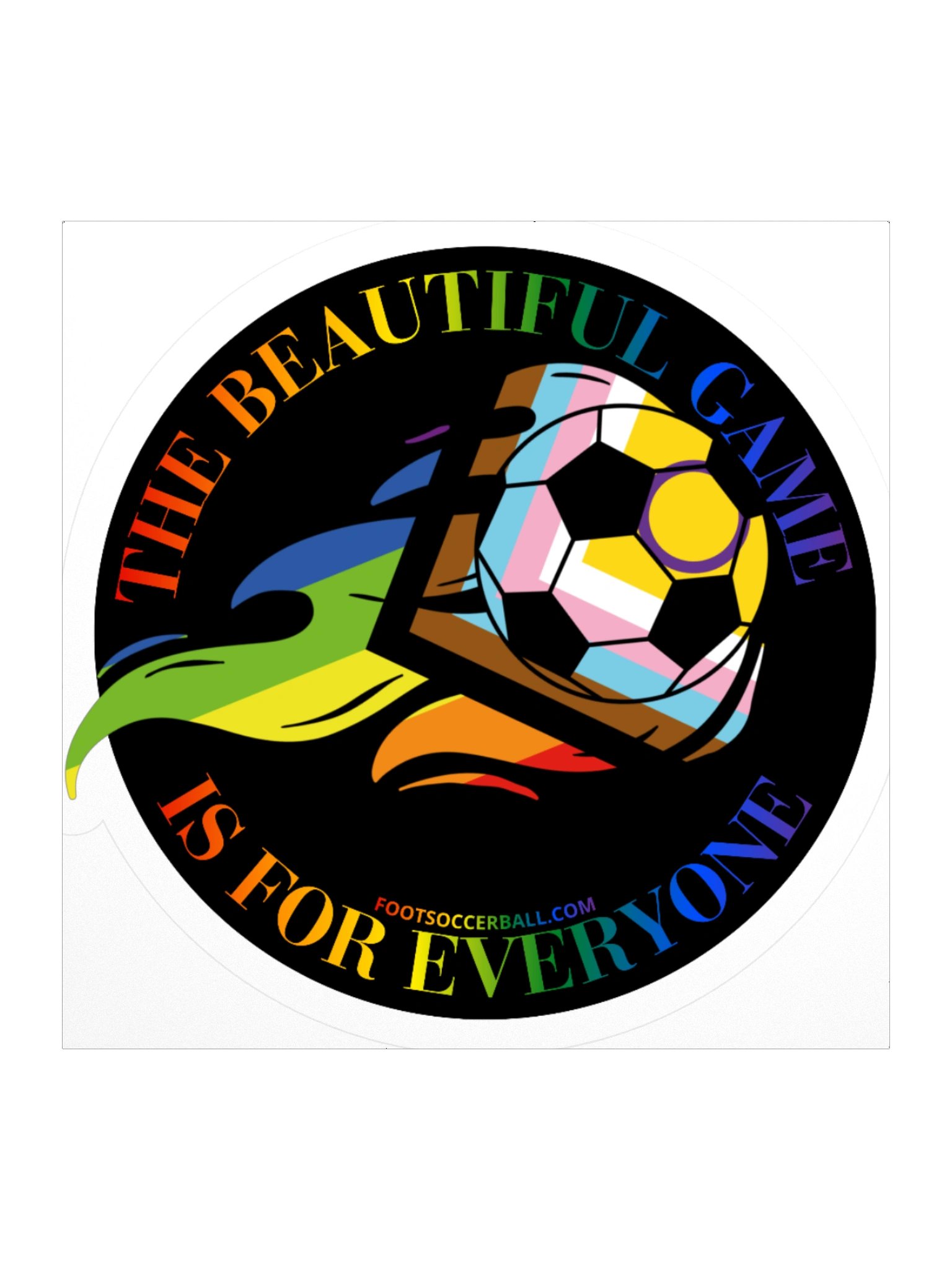 The Beautiful Game is for Everyone sticker product image (1)