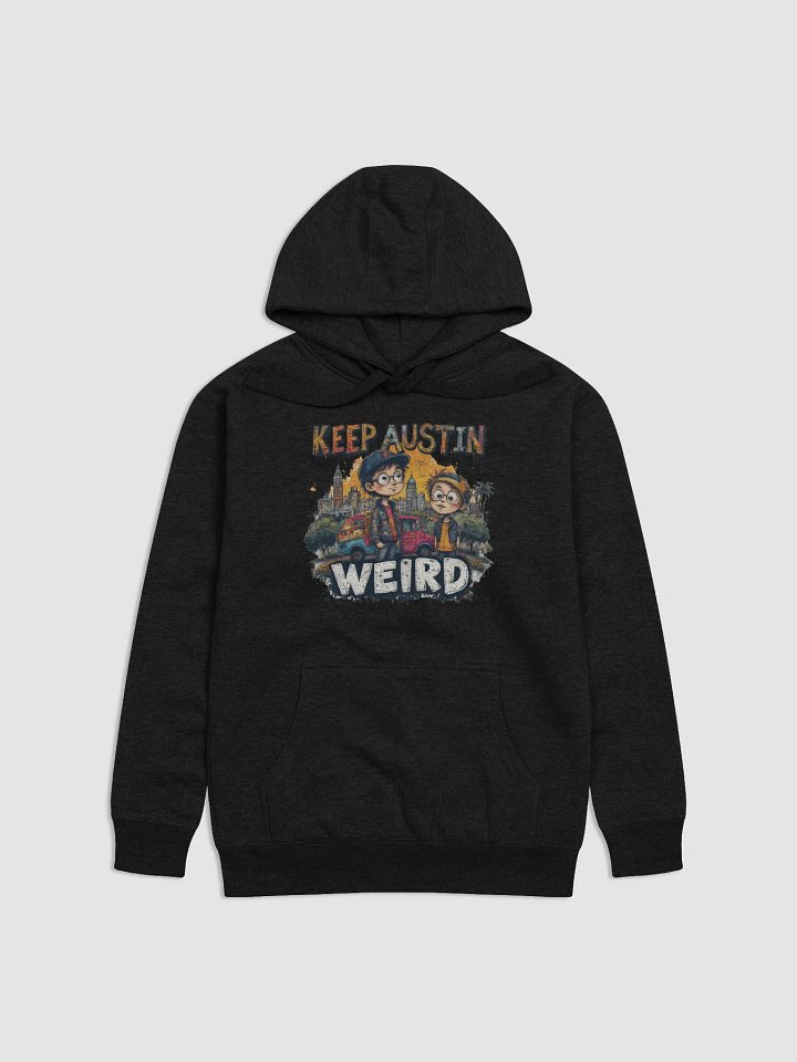 Keep Austin Weird Unisex Hoodie product image (9)