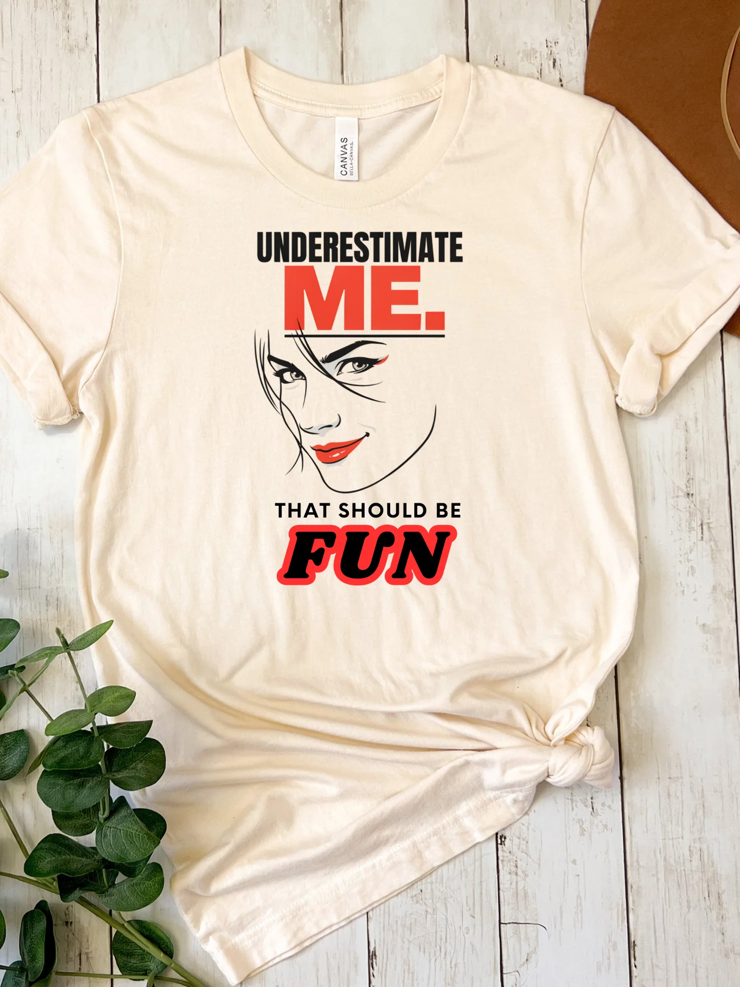 Underestimate Me Fun Graphic Tee product image (2)