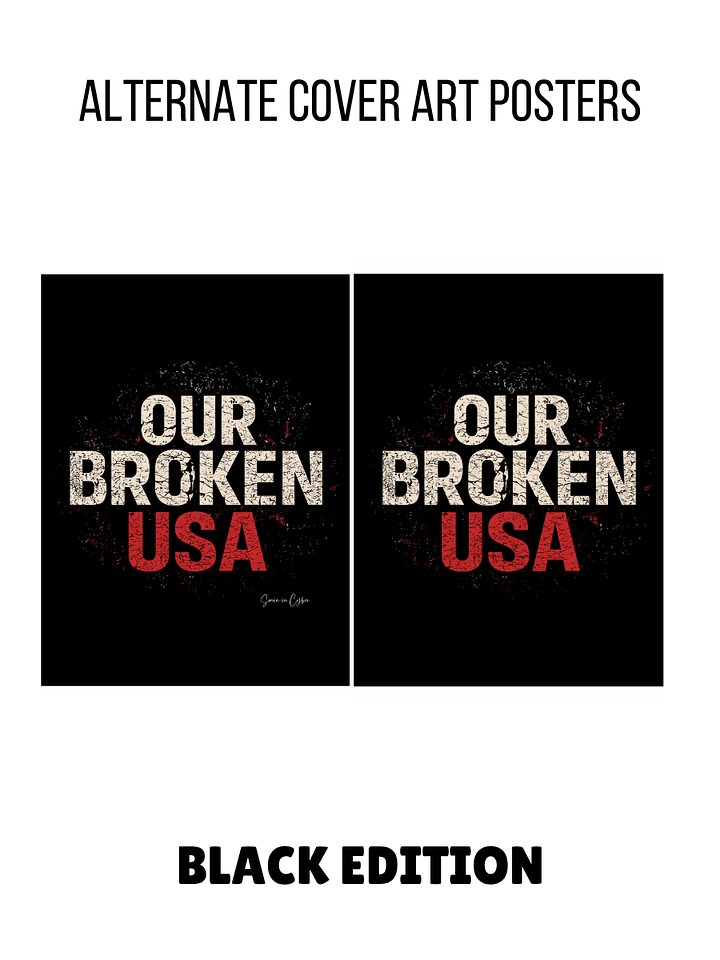 Our Broken USA Alternate Cover Poster – Black Edition (Digital Download) product image (1)