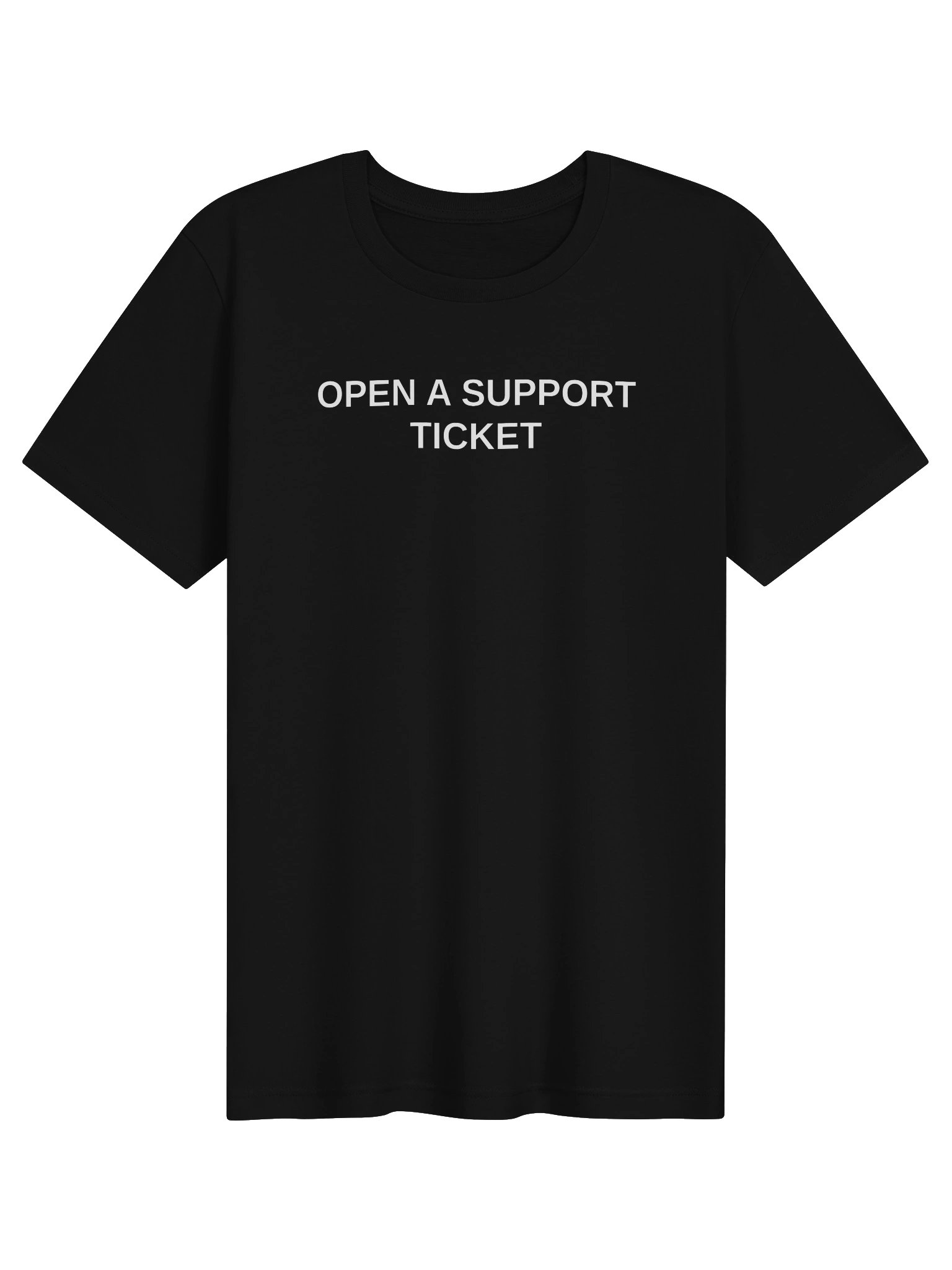 OPEN A SUPPORT TICKET Tee product image (3)