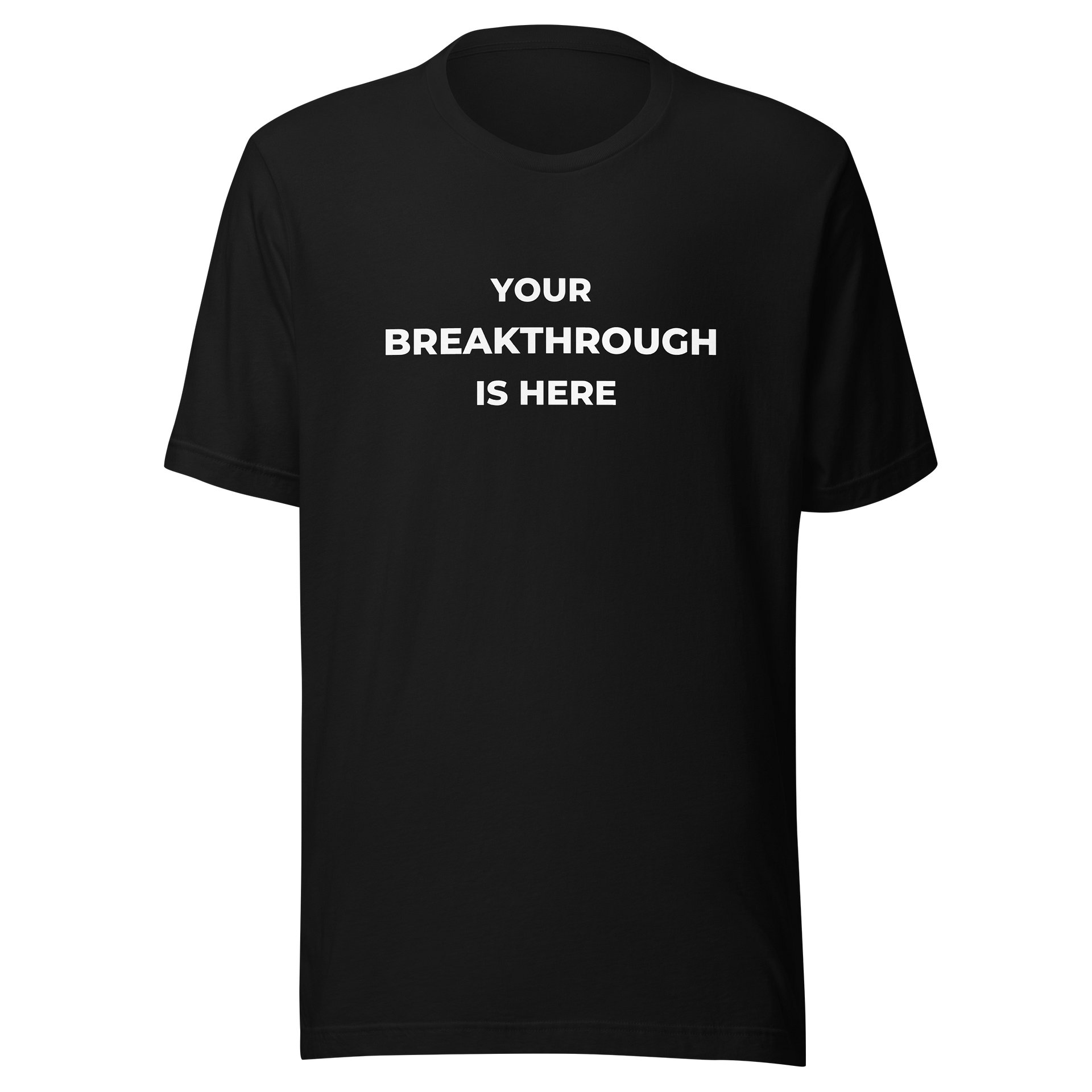 YOUR BREAKTHROUGH IS HERE | Unisex Tee product image (2)