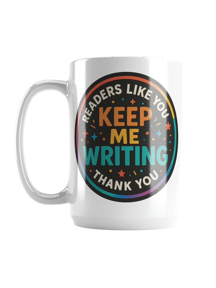 Readers Like You Keep Me Writing Circle 2 product image (1)